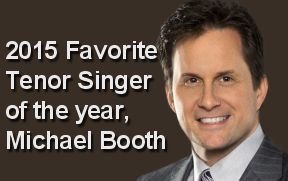 2014 Favorite Tenor of the Year, Michael Booth!